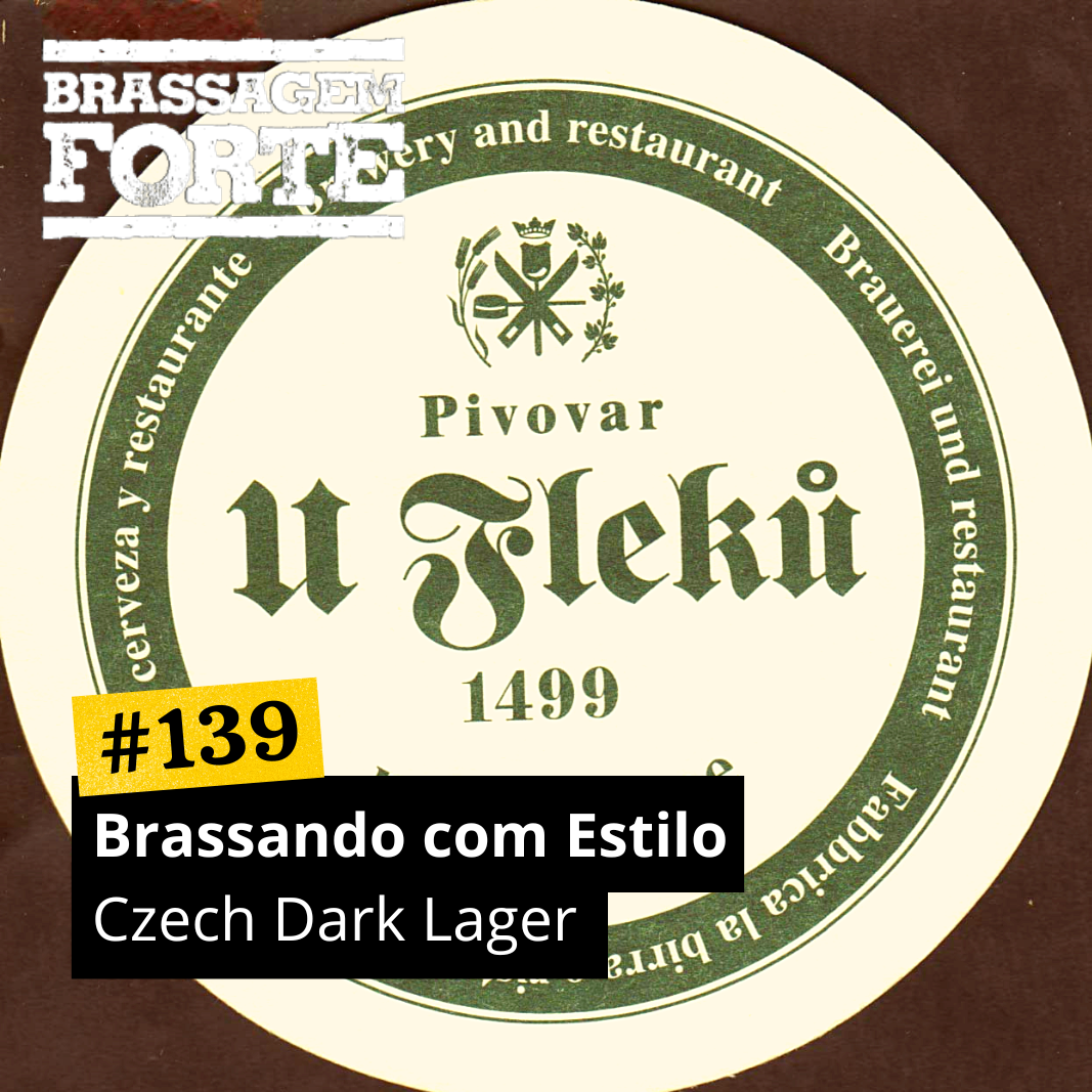 170 – Brassando com Estilo: Czech Amber Lager – Brassagem Forte