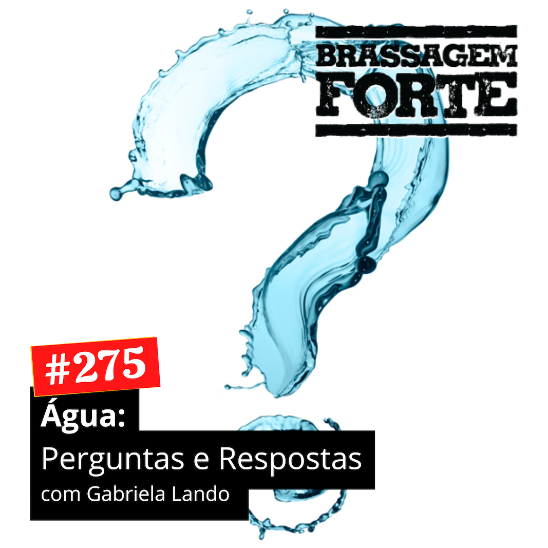 Brassagem Forte - Série Água