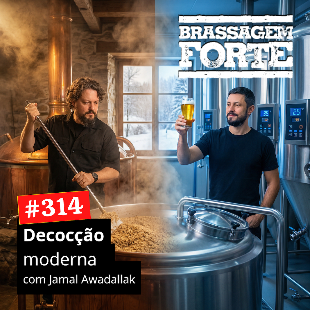 Brassagem Forte #314- Henrique e Jamal